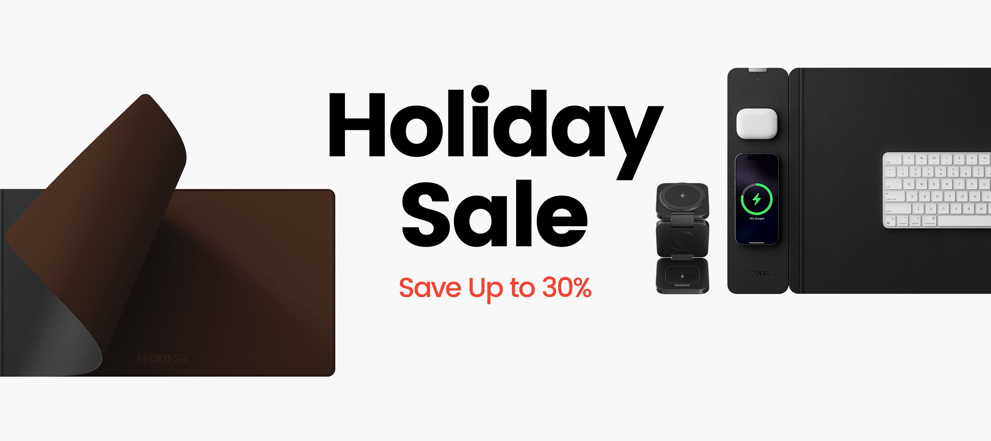 NeoDesk Holiday Sale banner showcasing up to 30% off on tech products, including wireless chargers and desk accessories.